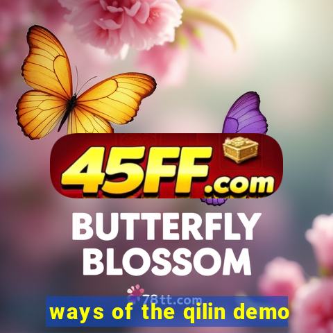 ways of the qilin demo